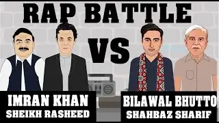 Imran Khan vs Bilawal Bhutto | ft Sheikh Rasheed and Shahbaz sharif | Rap Battle