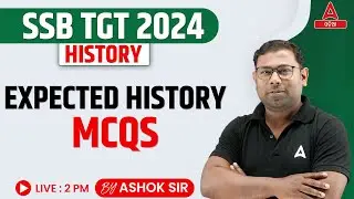 SSB TGT 2024 | History Class | Expected MCQs