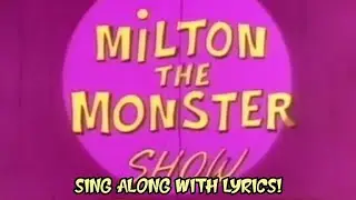 The Milton the Monster Show theme song - lyrics on screen
