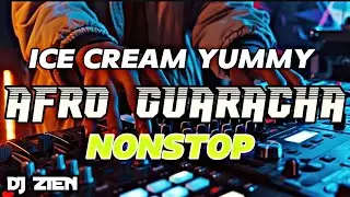 ICE CREAM YUMMY AFRO GUARACHA NONSTOP | DISCO REMIX 2025 NONSTOP | DJ ZIEN