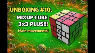UNBOXING #10. MIXUP CUBE 3x3 PLUS! Main movements! Mini tutorial! #crazypuzzle #unboxing #rubikscube