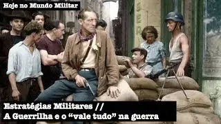 Estratégias Militares: A Guerrilha e o 