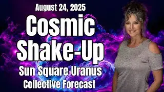 Get ready for a Cosmic Shake-Up! Sun Square Uranus - Collective Astrology Forecast