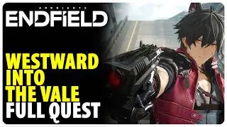 На запад, в Долину &mdash; полное прохождение квеста | Arknights Endfield