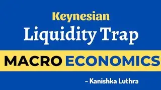Liquidity Trap, Keynes, Speculative Demand for Money, MEC 002, IGNOU | Kanishka Luthra