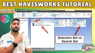 #03 Navisworks Manage Tutorial: Search Set vs Selection Set Difference!