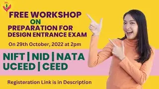 Workshop on preparation for design entrance exam | 29 October 2022 | NIFT/NID/NATA/UCEED/CEED