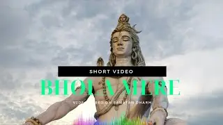 BHOLA MERE #hindugod #mistii