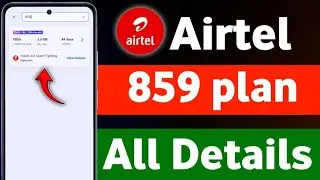 Airtel ₹859 Recharge Plan 2025 | 84 Days Validity | 1.5GB/Day Data + Unlimited Calls
