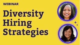 Diversity Hiring Webinar: Strategies and Secrets | Diversity, Equity and Inclusion strategies