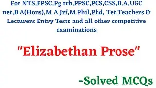 MCQs Elizabethan Prose | Elizabethan Prose@studyadmirers