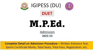 MPEd Admission 2022-23 | IGIPESS - Delhi University | Full Detail - Entrance, Sports Certificate....