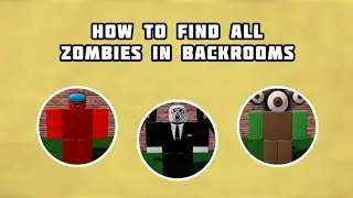 All 21 Zombies in Backrooms | ROBLOX Find The Zombie Morphs