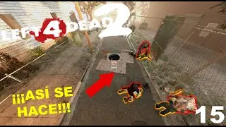 AS&Iacute; SE HACEN LOS TRICAPS | PAPUS VOIDS KBROS INSANOS EN LEFT 4 DEAD 2 #15