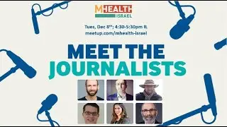 mHealth Israel_Meet the Health and Business Journalists