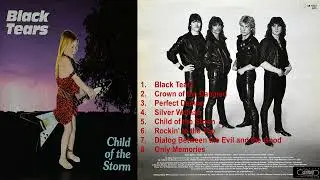 Black Tears | Germany | 1984 | Child Of The Storm | Full Album | Heavy Metal | Rare Metal Album