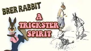 BRER RABBIT: A TRICKSTER SPIRIT ! BLACK SPIRITUALITY