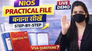 NIOS Practical File Kaise Banaye | Step by Step Live Demo | Viva Questions #niospracticalfile