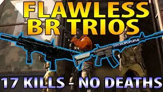 FLAWLESS BR TRIOS | 17 KILLS - NO DEATHS
