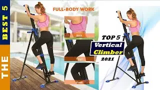 ✅ Top 5: Best Vertical Climber Machine 2021 [Tested & Reviewed]