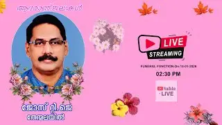 Jose T.J Thenmalayil (64)  Kodanchery Live streaming Funeral Service....