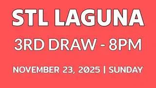 STL LAGUNA result today 8pm draw November 23, 2025 evening result 3rd draw Philippines
