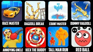 Race Master, Ragdoll break, count Master, Dummy ragdoll, Annoying uncle, Tall man run red ball 