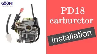 GOOFIT Installation tutorial - PD18J Carburetor for 4 Stroke GY6 49cc 50cc Engine