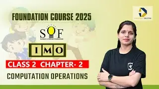 Class 2 Maths Olympiad Workbook Exercise | Chapter 2- Computation Operations | Maths Olymiad Classes