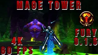 [4K 60FPS] FURY WARRIOR - MAGE TOWER - WoW Shadowlands 9.1.5 [TALENTS/GEAR IN DESCRIPTION]
