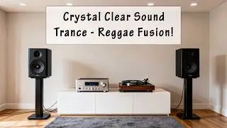 Hifi Trance - Reggae Fusion, Crystal Clear Sound in Joyful Beat!