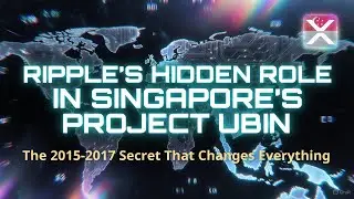 Скрытая роль Ripple в проекте Ubin: XRP тихо обеспечивает токенизированные расчеты с 2017 года!