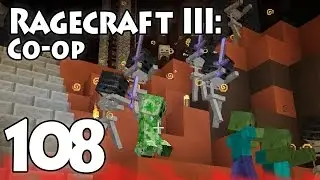 Ragecraft 3 Multiplayer &diams; Episode 108 &diams; Fort Vhisarion [Minecraft CTM]