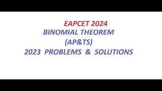 EAPCET 2024 BINOMIAL THEOREM /2023 EAMCET PROBLEMS