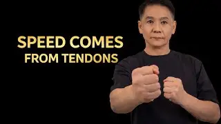 Wing Chun Tendons Release improve  Speed & Power