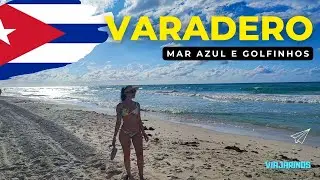 CUBA | Conhecendo o mar azul de VARADERO e brincando com golfinhos