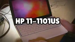 Photos of the HP 11-1101US | Not A Review!
