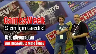 Enis Kirazoğlu ve Mete &Ouml;zbey ile GamesWeek 2018'de Yeni Oyunları Konuştuk