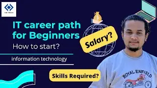 IT career path for beginners || how to start career in it field || salary , skill required , job .
