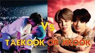 (BTS 방탄소년단) Taekook or Jikook which is real? part1