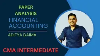 CMA INTERMEDIATE FINANCIAL ACCOUNTING PAPER STRATEGY AND ANALYSIS FOR JUNE 2025 EXAMS