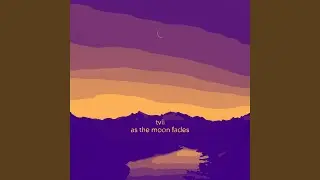 as the moon fades