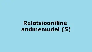 Relatsiooniline andmemudel (5)
