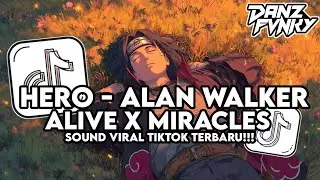 DJ OLD HERO X ALIVE X MIRACLES X MASHUP STYLE KONDANG CANDU VIRAL TIKTOK TERBARU 2026