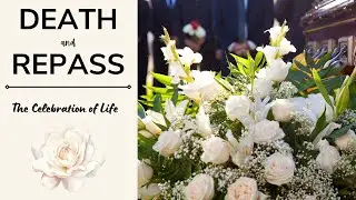 Death and Repass - The Celebration of Life || Insurance Info and Tips