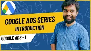 Mastering Google Ads in 2024: Google Ads Series - Part 1