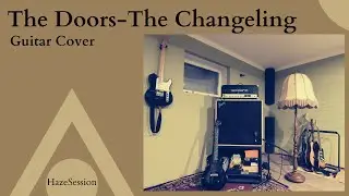 The Doors - The Changeling/Guitar Cover