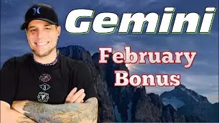 Gemini! They Realize What They Had… February BONUS!