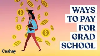 How to pay for grad school
