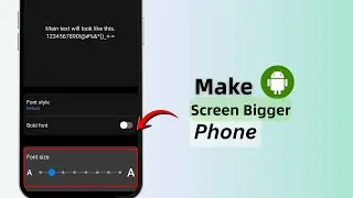 How To Make Screen Bigger on Android Phone (2026) | Increase Display Size Easily